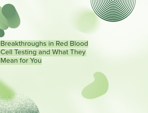 Breakthroughs in Red Blood Cell Testing and What They Mean for You
